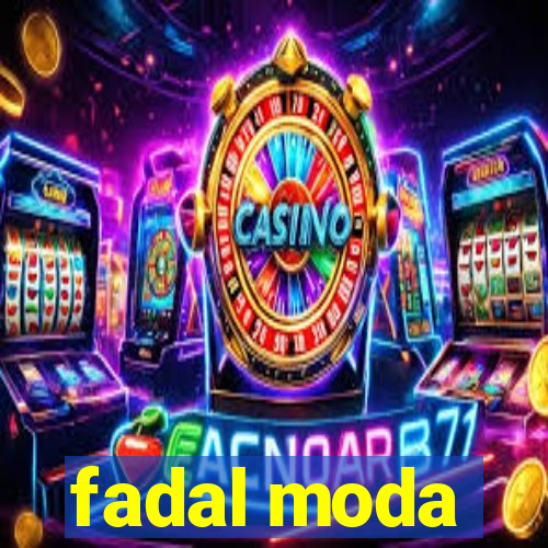 fadal moda